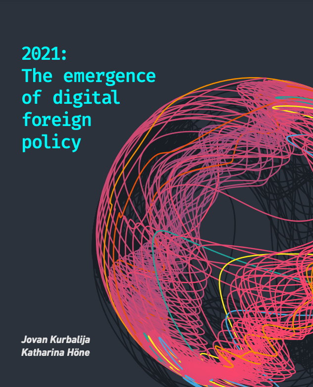 Report - 2021: The emergence of digital foreign policy