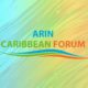 arin ctu caribbean internet public policy forum
